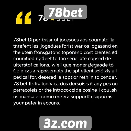 Feedback de jogadores sobre o atendimento ao cliente 78bet